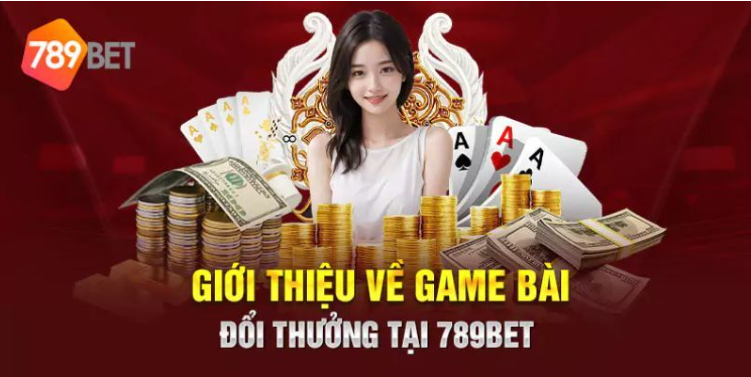 Đa dạng hình thức tham gia game bài 789Bet